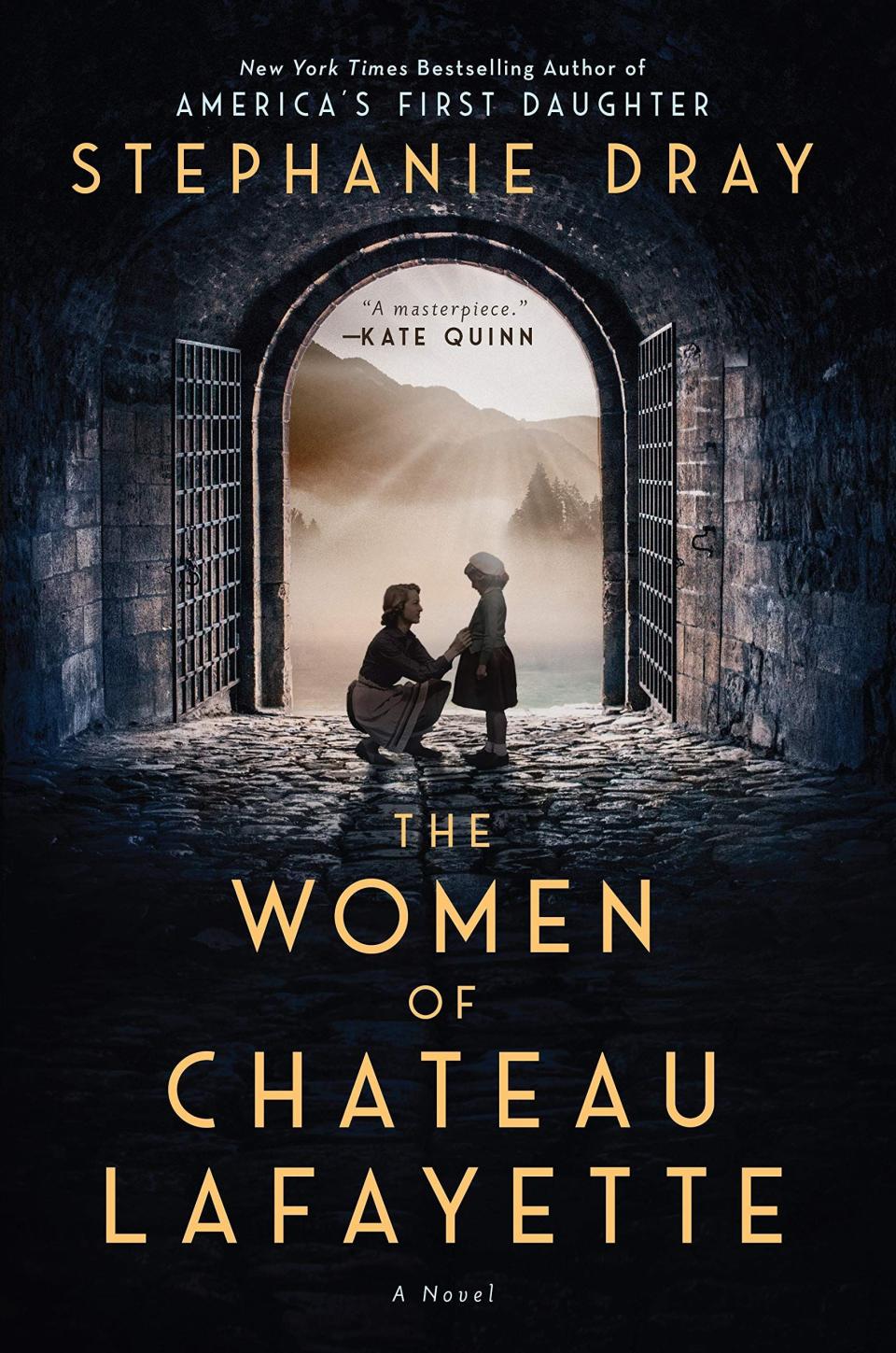 15) <i>The Women of Chateau Lafayette</i> by Stephanie Dray