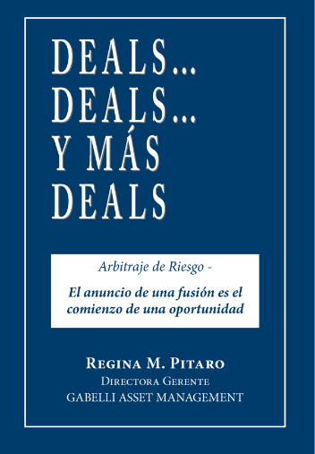 Arbitraje de Riesgo - El anuncio de una fusión es el comienzo de una oportunidad