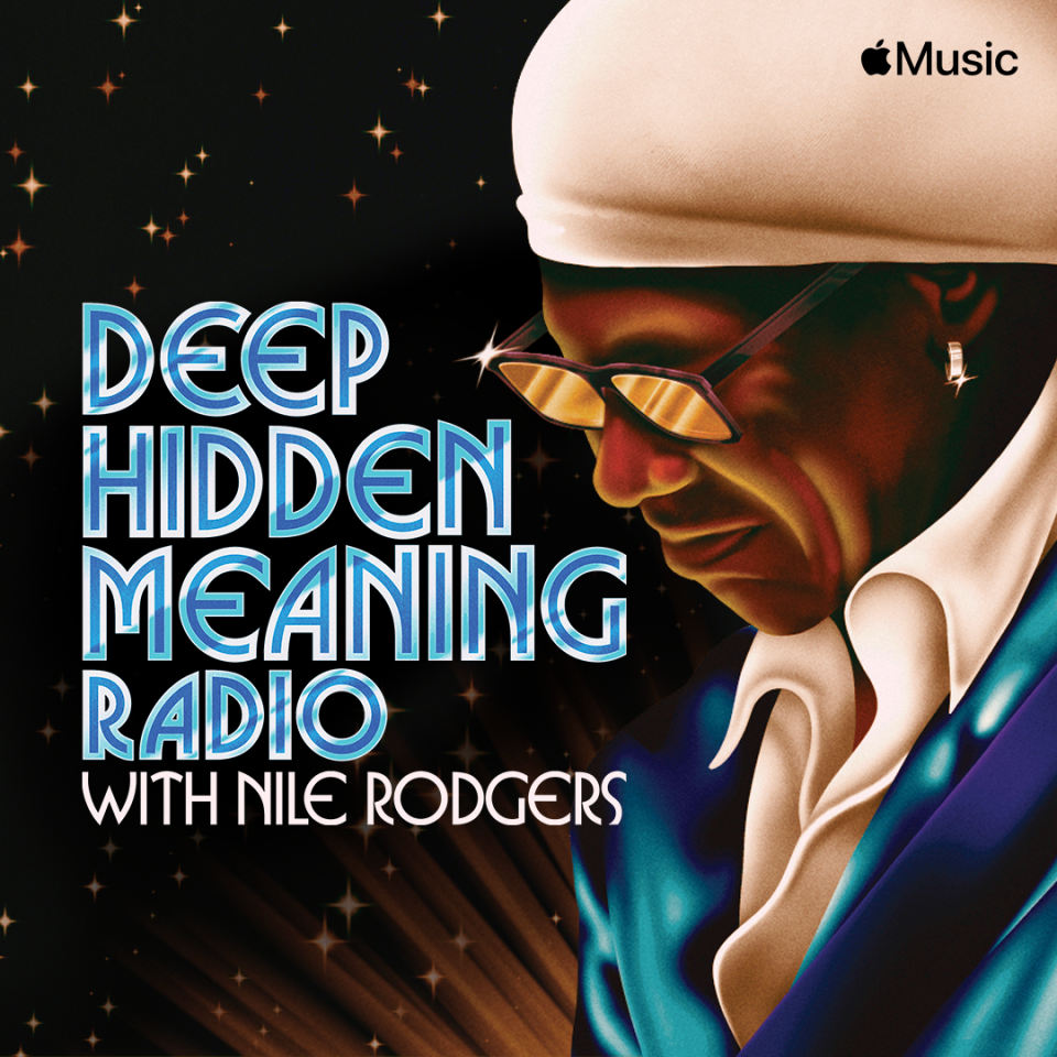 <em>Deep Hidden Meaning Radio </em>with Nile Rodgers on Apple Music 1