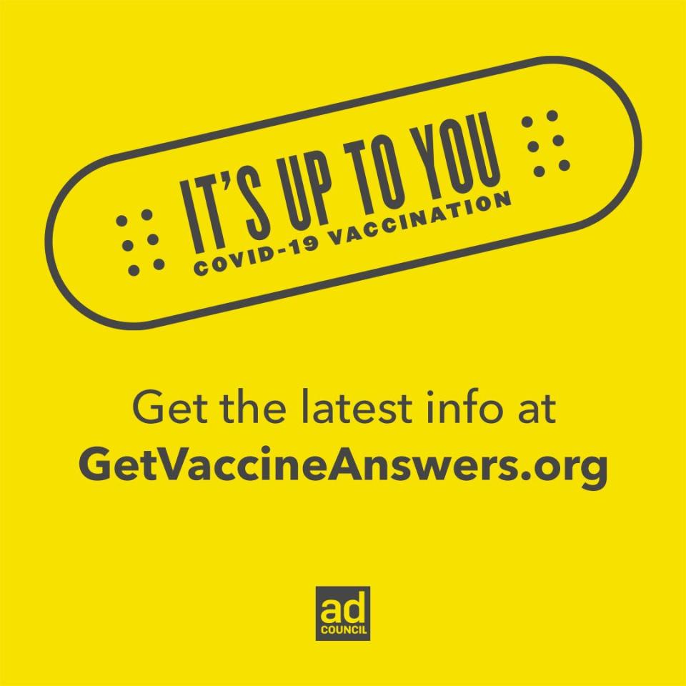 A image from an ad from The Ad Council offering information about the COVID-19 vaccine. The message is "It's up to you" to find out more about the vaccine.