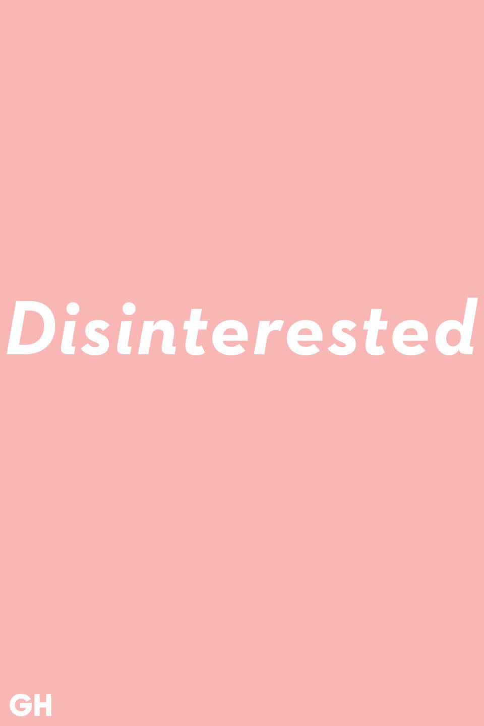 Disinterested