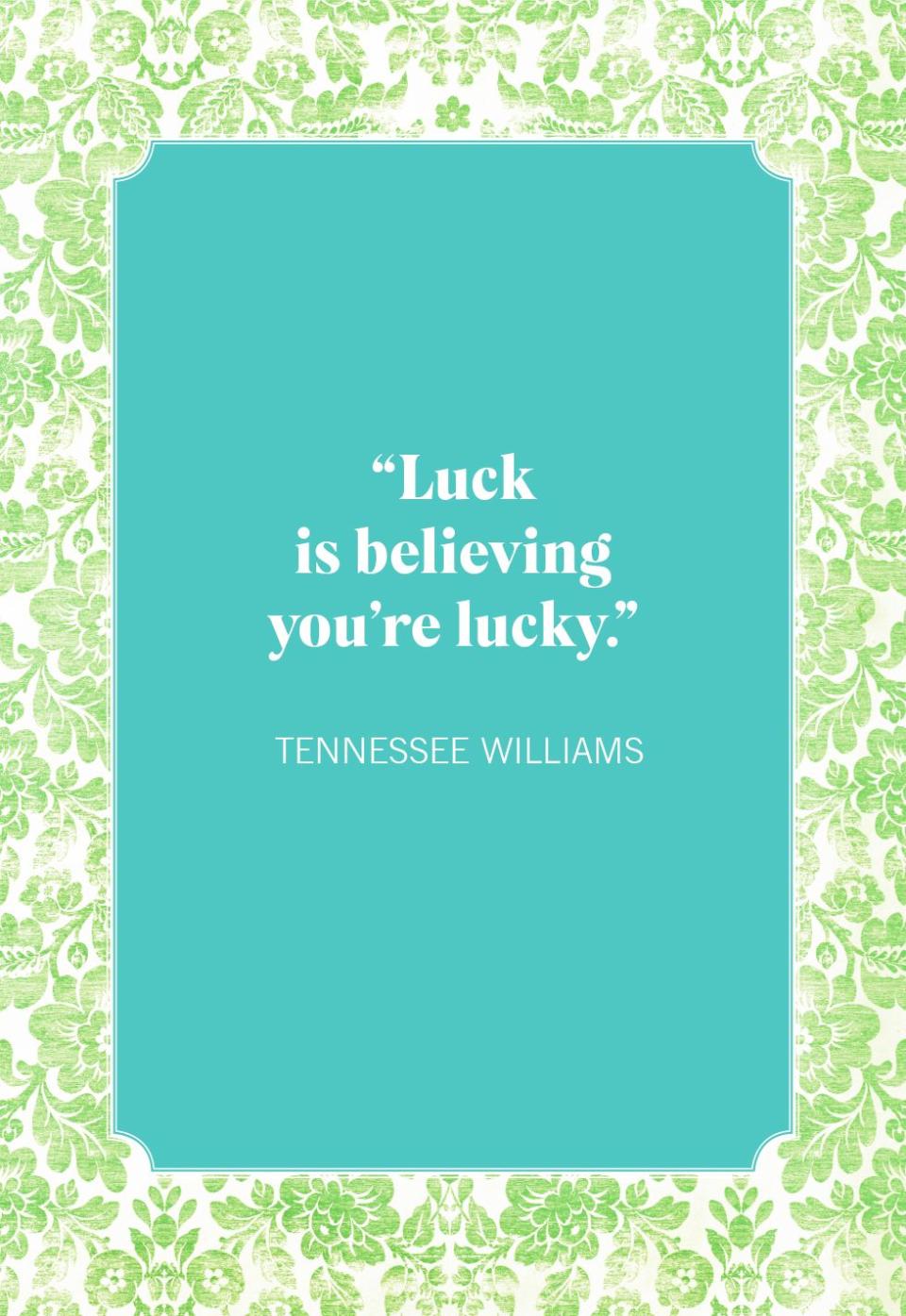 st patricks day quotes tennessee williams