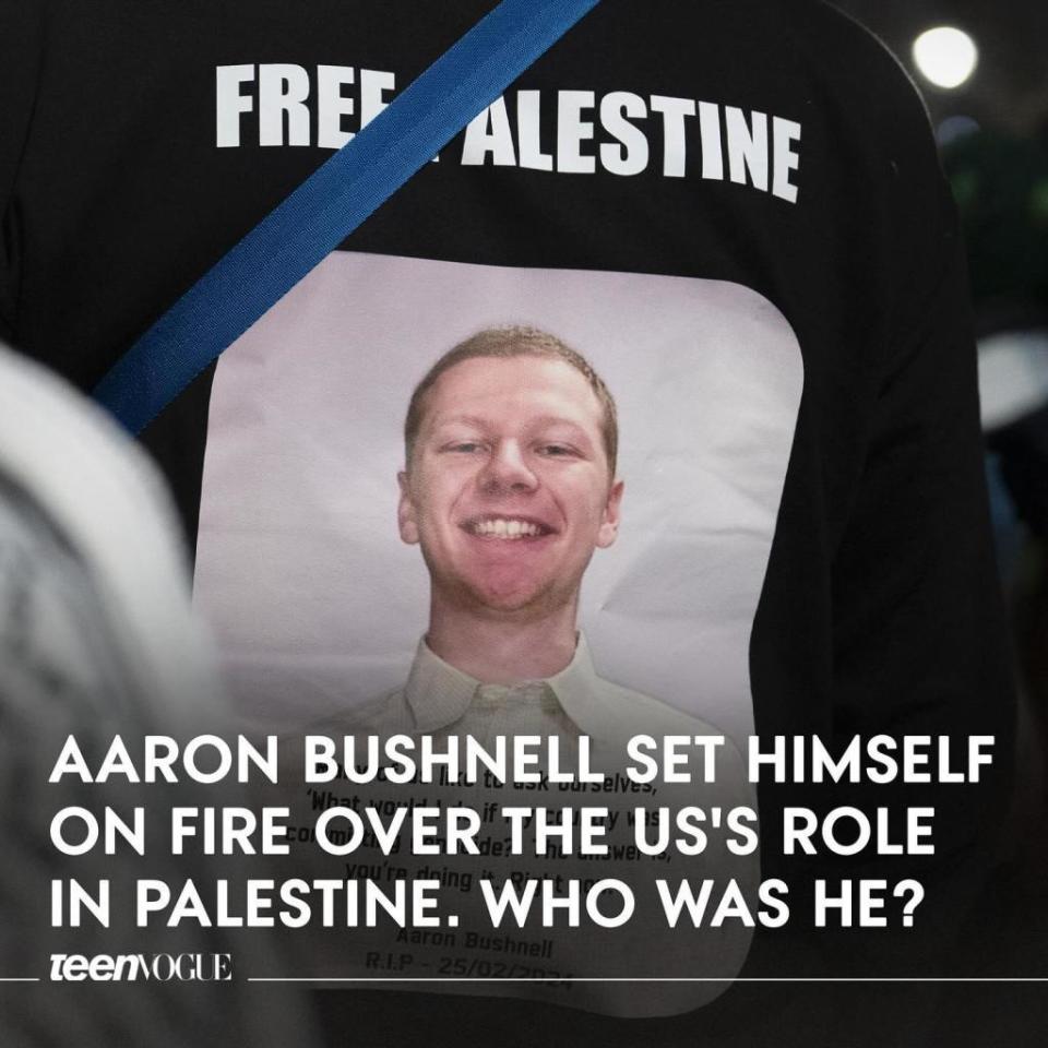 Teen Vogue published a March 5 article about Aaron Bushnell – the 25-year-old US airman who self-immolated on Feb. 25. Teen Vogue/Instagram