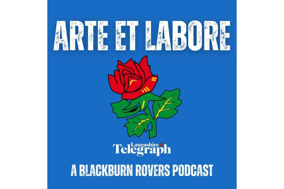 Arte Labore is a Blackburn Rovers podcast. <i>(Image: Canva)</i>