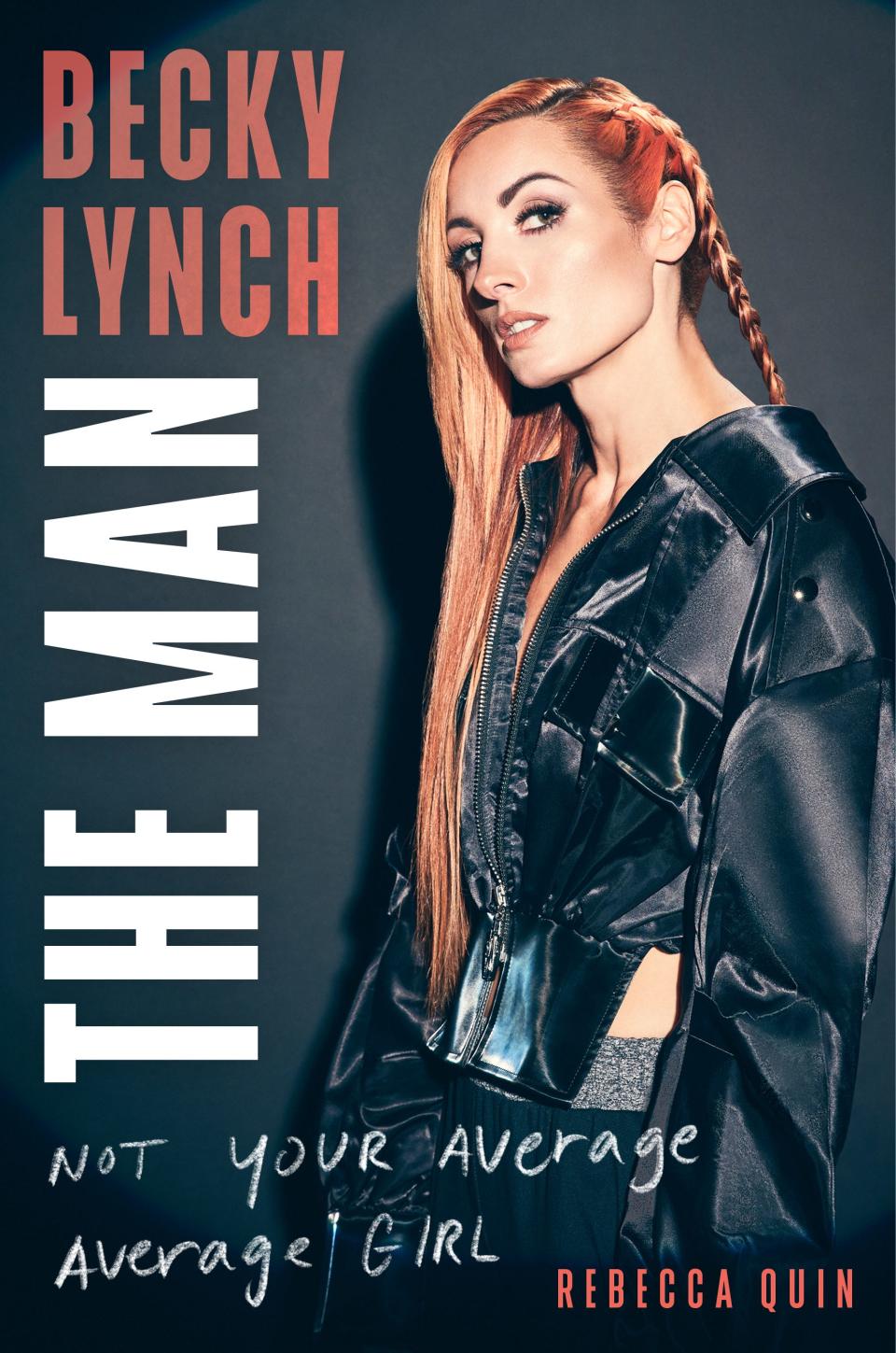 The cover of Rebecca Quinn's autobiography "Becky Lynch: The Man."