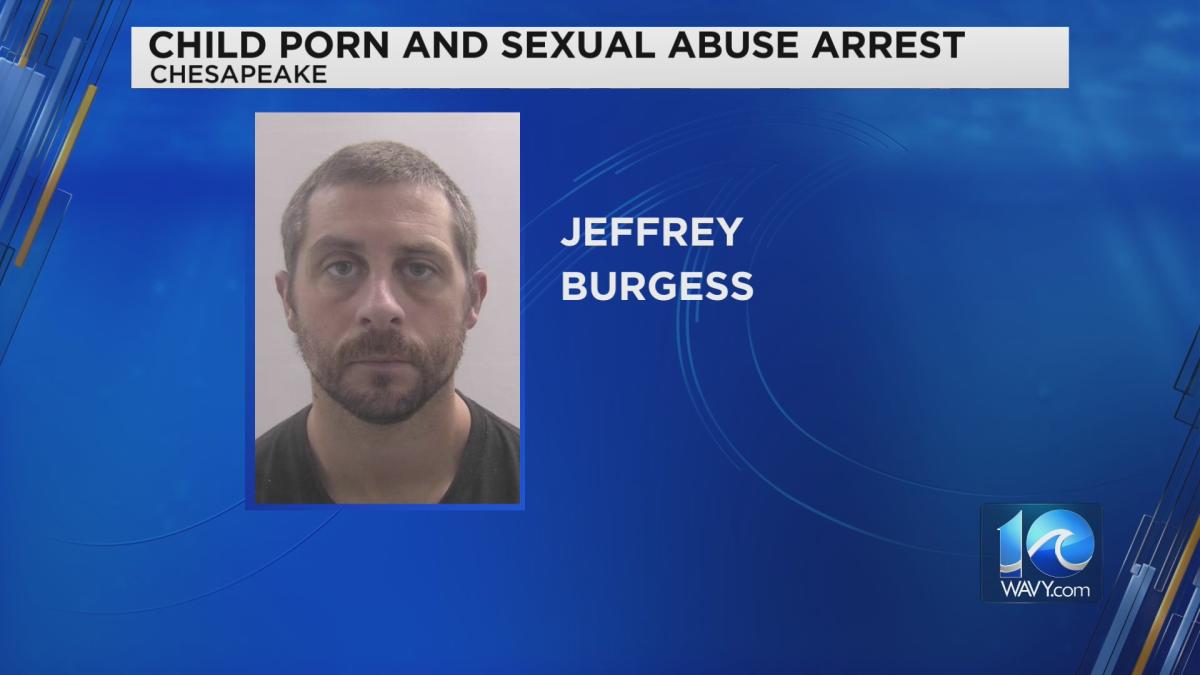 Chesapeake man arrested on child porn, sexual abuse charges