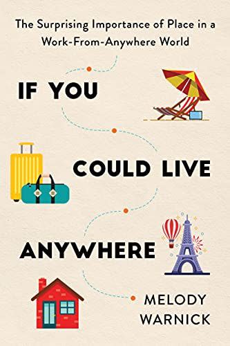 If You Could Live Anywhere by Melody Warnick