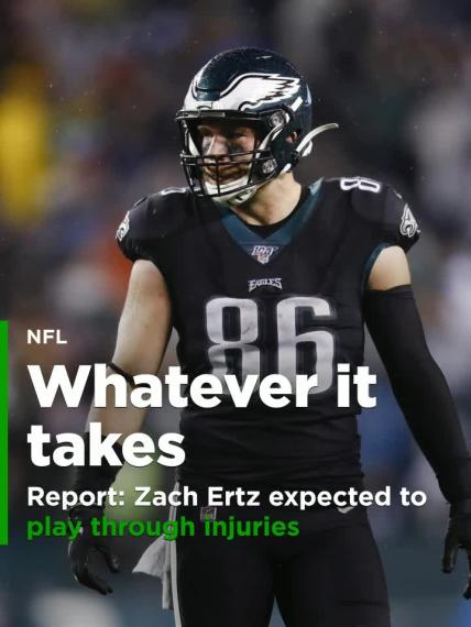 Zach Ertz expected to play through injuries against Seahawks