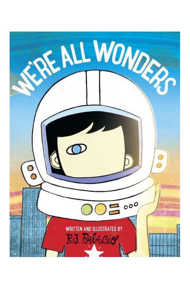 We’re All Wonders by R.J. Palacio