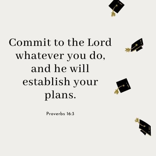 Graduation Bible Verse Proverbs 16:3