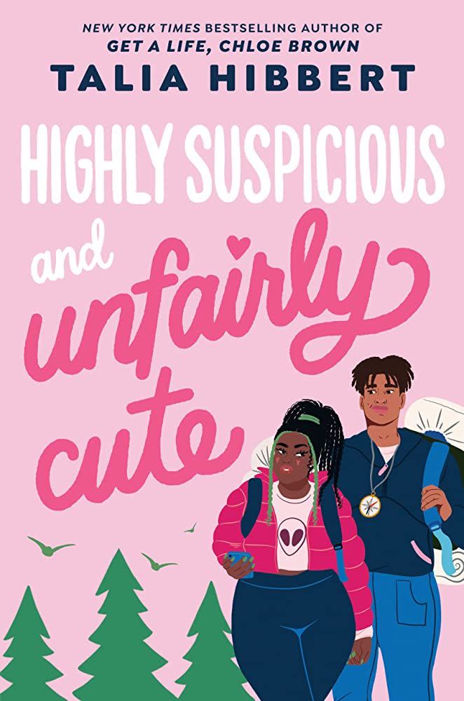 6) “Highly Suspicious and Unfairly Cute” by Talia Hibbert