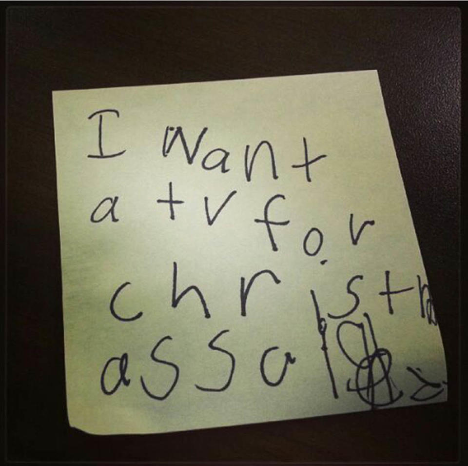My daughter wasn't the best at letter spacing. I swore it said "Christ ass."