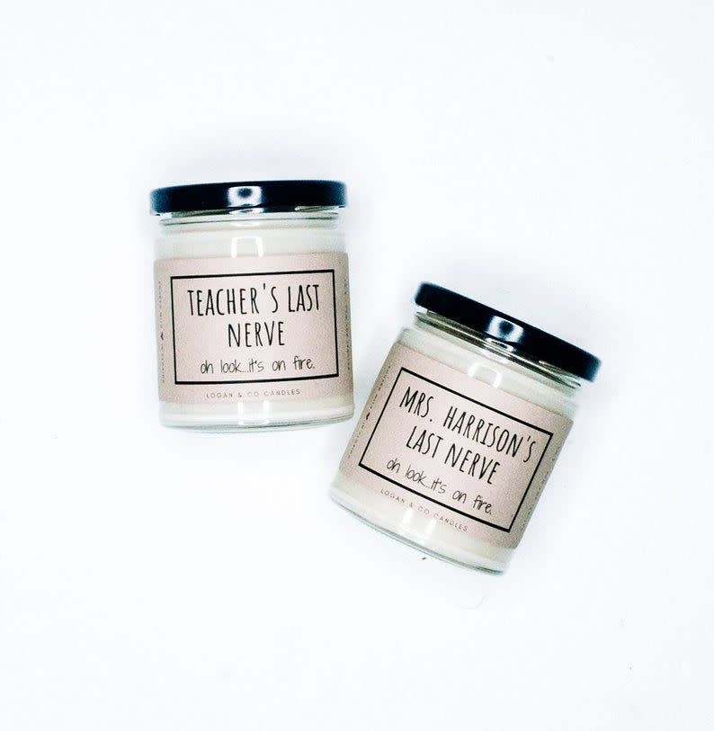 26) Teachers Last Nerve Soy Candle