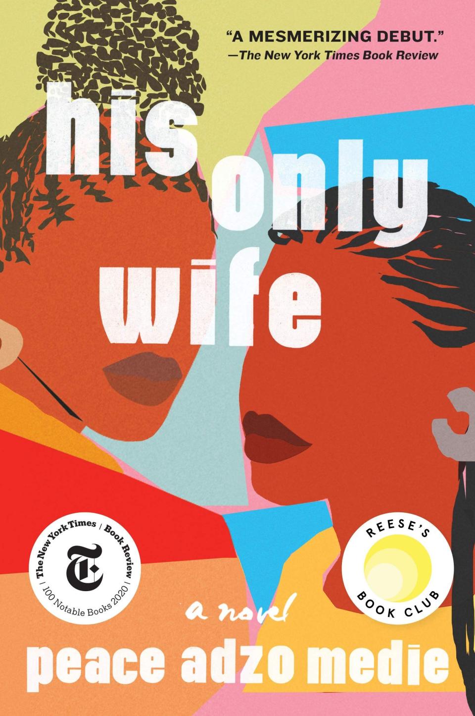 <i>His Only Wife</i>, by Peace Adzo Medie