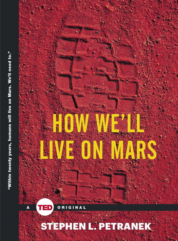 "How We'll Live on Mars," by Stephen Petranek.