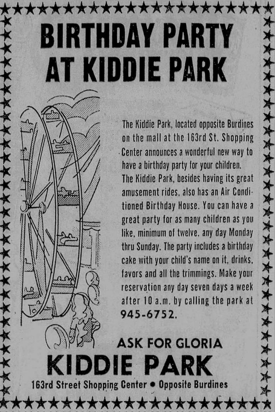 Newspaper ads placed in Miami dailies soon after the 163rd Street Shopping Center opened in November 1956 told readers to call Gloria to book a room inside an air-conditioned Birthday House at The Kiddie Park opposite a Burdines department store.