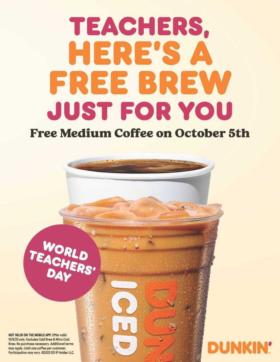 Dunkin’ is celebrating World Teachers’ Day Thursday on Oct. 5 by treating teachers to free cup of Joe, the chain said.