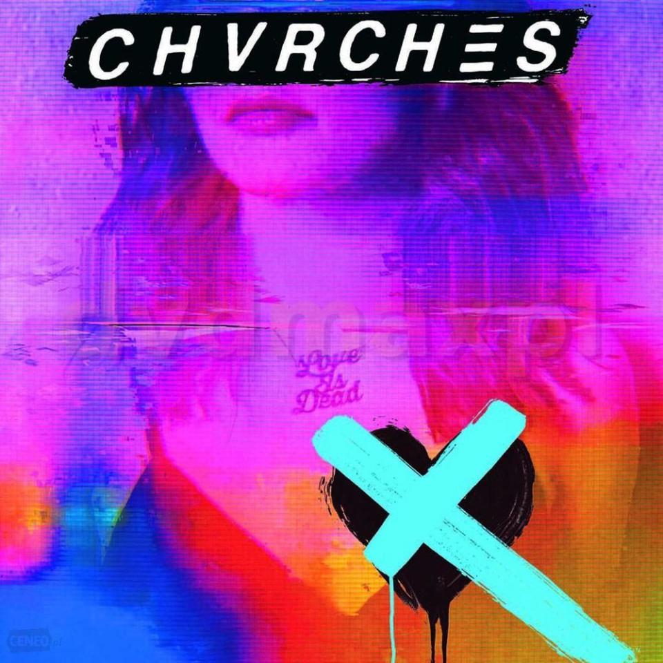 Chvurchs: Love Is Dead