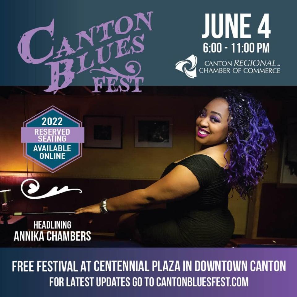 Annika Chambers will be headlining the Canton Blues Fest on Saturday at Centennial Plaza in downtown Canton. Admission is free, although reserved seating is available for purchase online.