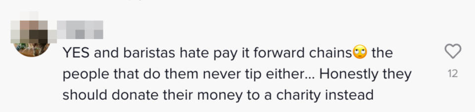 Comment: &quot;Baristas hate pay it forward chains the people that do them never tip either&quot;