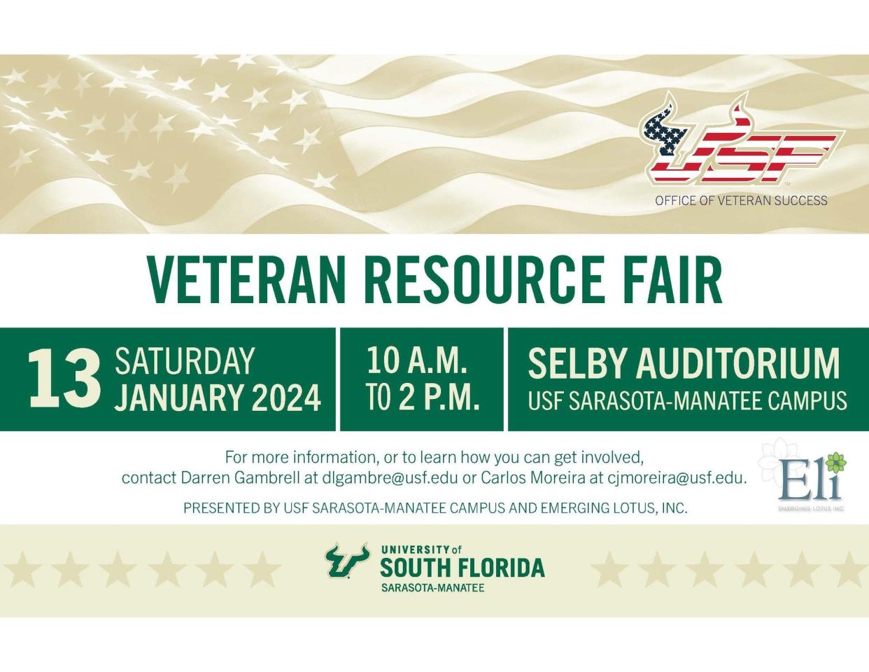 The University of South Florida Sarasota-Manatee campus will host a public Veterans Resource Fair on Saturday, Jan. 13 at the Selby Auditorium on campus. The event is open to veterans, families and the general public.
