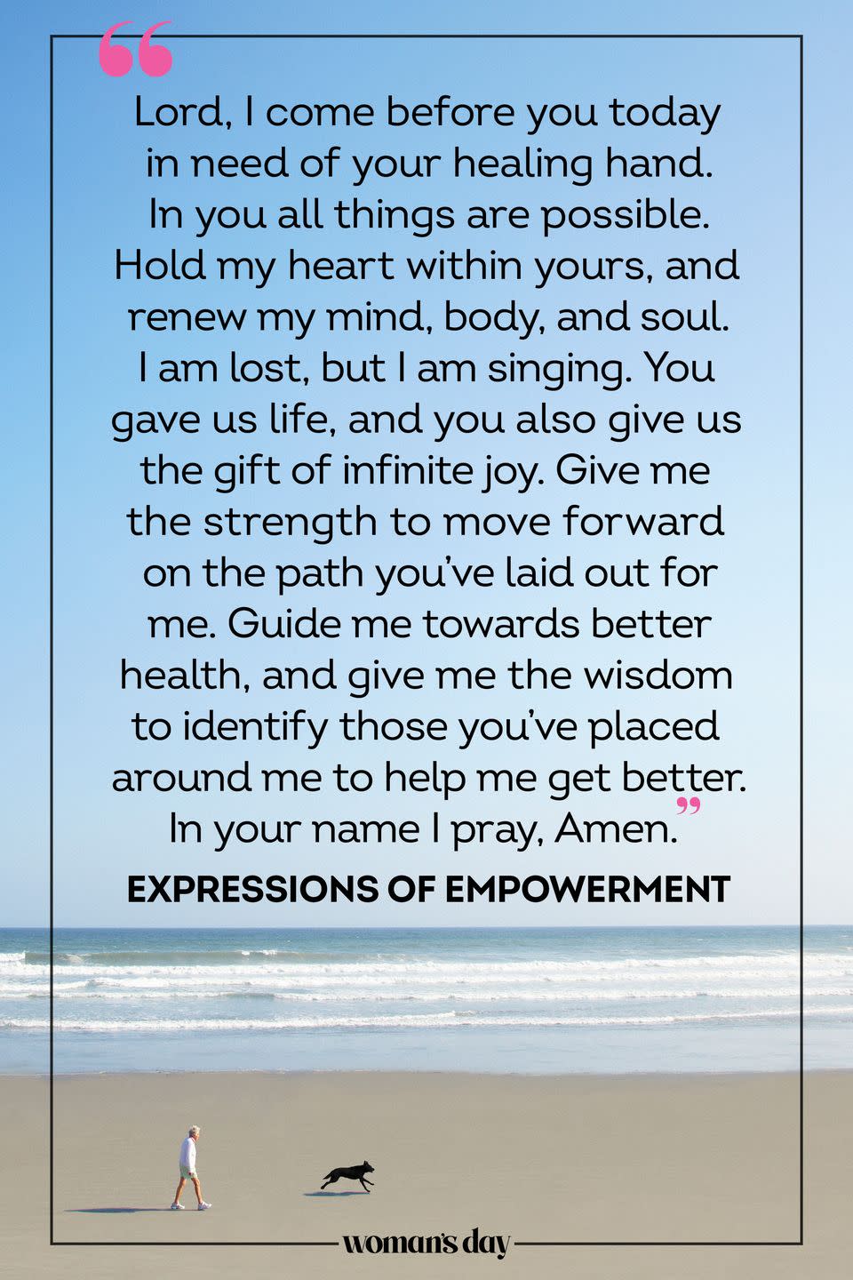 <p>Lord, I come before you today in need of your healing hand. In you all things are possible. Hold my heart within yours, and renew my mind, body, and soul. I am lost, <a href="https://www.womansday.com/life/entertainment/g24892849/best-christian-music-songs/" rel="nofollow noopener" target="_blank" data-ylk="slk:but I am singing;elm:context_link;itc:0;sec:content-canvas" class="link ">but I am singing</a>. You gave us life, and you also give us the gift of infinite joy. Give me the strength to move forward on the path you've laid out for me. Guide me towards better health, and give me the wisdom to identify those you've placed around me to help me get better. In your name I pray, Amen.</p><p><em>— <a href="https://www.amazon.com/Expressions-Empowerment-Introspective-Personal-Professional-ebook/dp/B071FRKKNV/?tag=syn-yahoo-20&ascsubtag=%5Bartid%7C10070.g.25224950%5Bsrc%7Cyahoo-us" rel="nofollow noopener" target="_blank" data-ylk="slk:Expressions of Empowerment;elm:context_link;itc:0;sec:content-canvas" class="link ">Expressions of Empowerment</a></em></p>