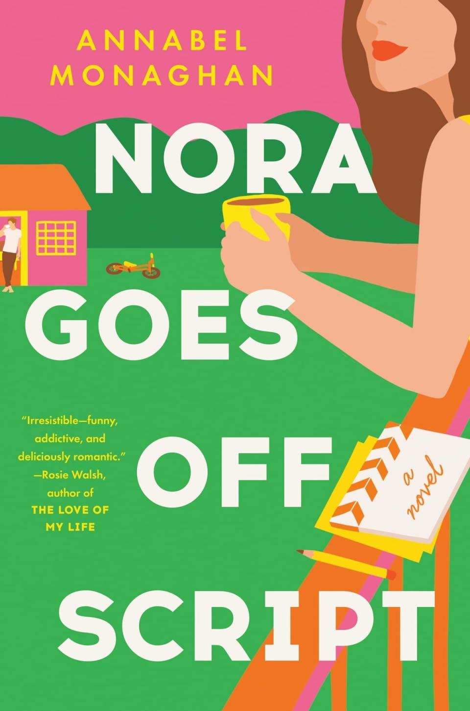 <i>Nora Goes Off Script</i> by Annabel Monaghan