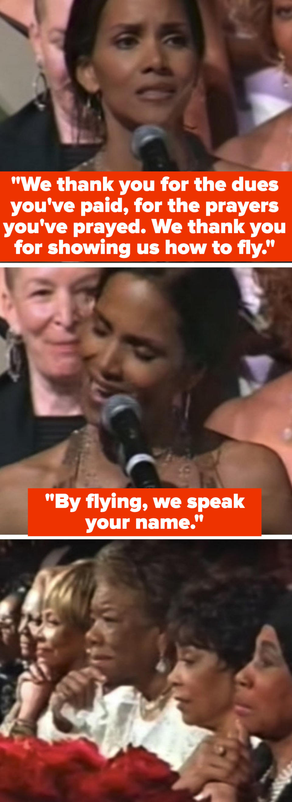 Halle Berry thanking the legends, saying: "We thank you for the dues you've paid, for the prayers you've prayed. We thank you for showing us how to fly. By flying, we speak your name"