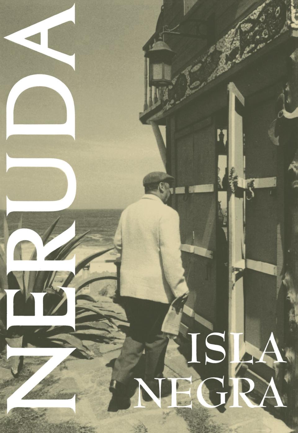 "Few poems feel so near to both living and dying, as Neruda's do here. It's a book of celebration and longing, adventure and entropy." -- <i>Nicholas Miriello, Senior International Editor</i><br /><br />Image via <a href="http://www.amazon.com/Isla-Negra-White-Poetry-Prize-ebook/dp/B009M949TS">Amazon</a>