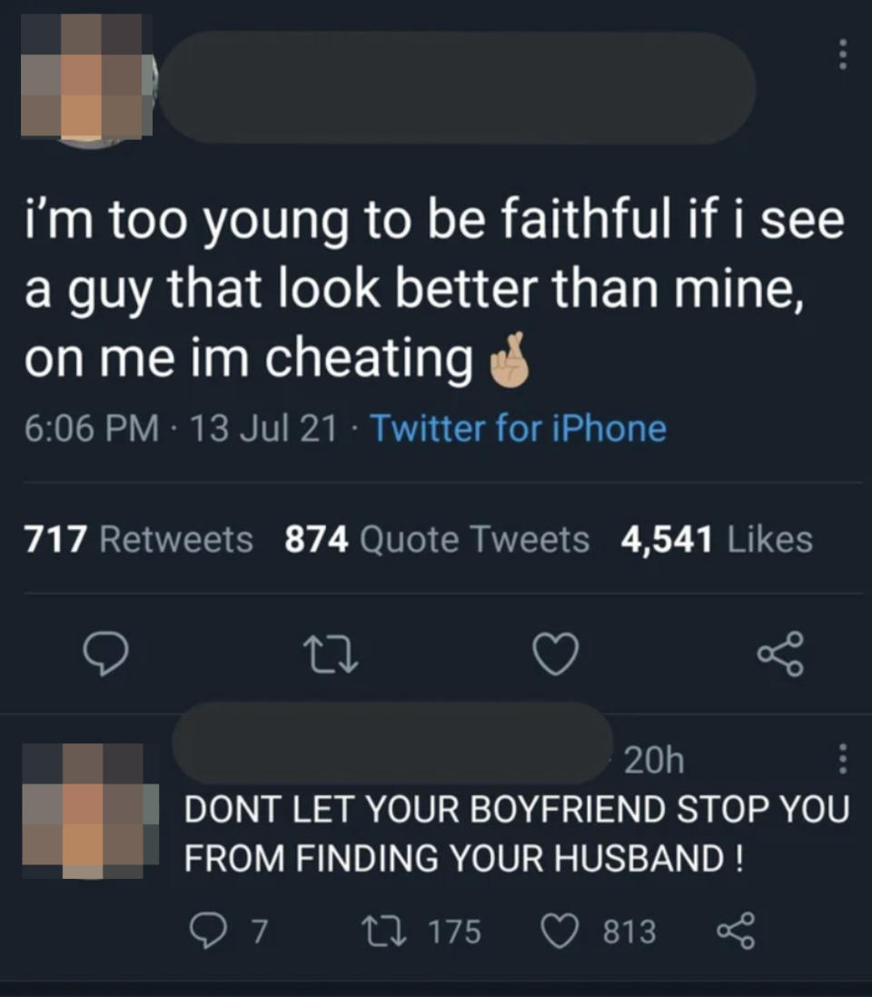 Screen shot of a tweet of someone saying, "if i see a guy that look better than mine, on me im cheating"