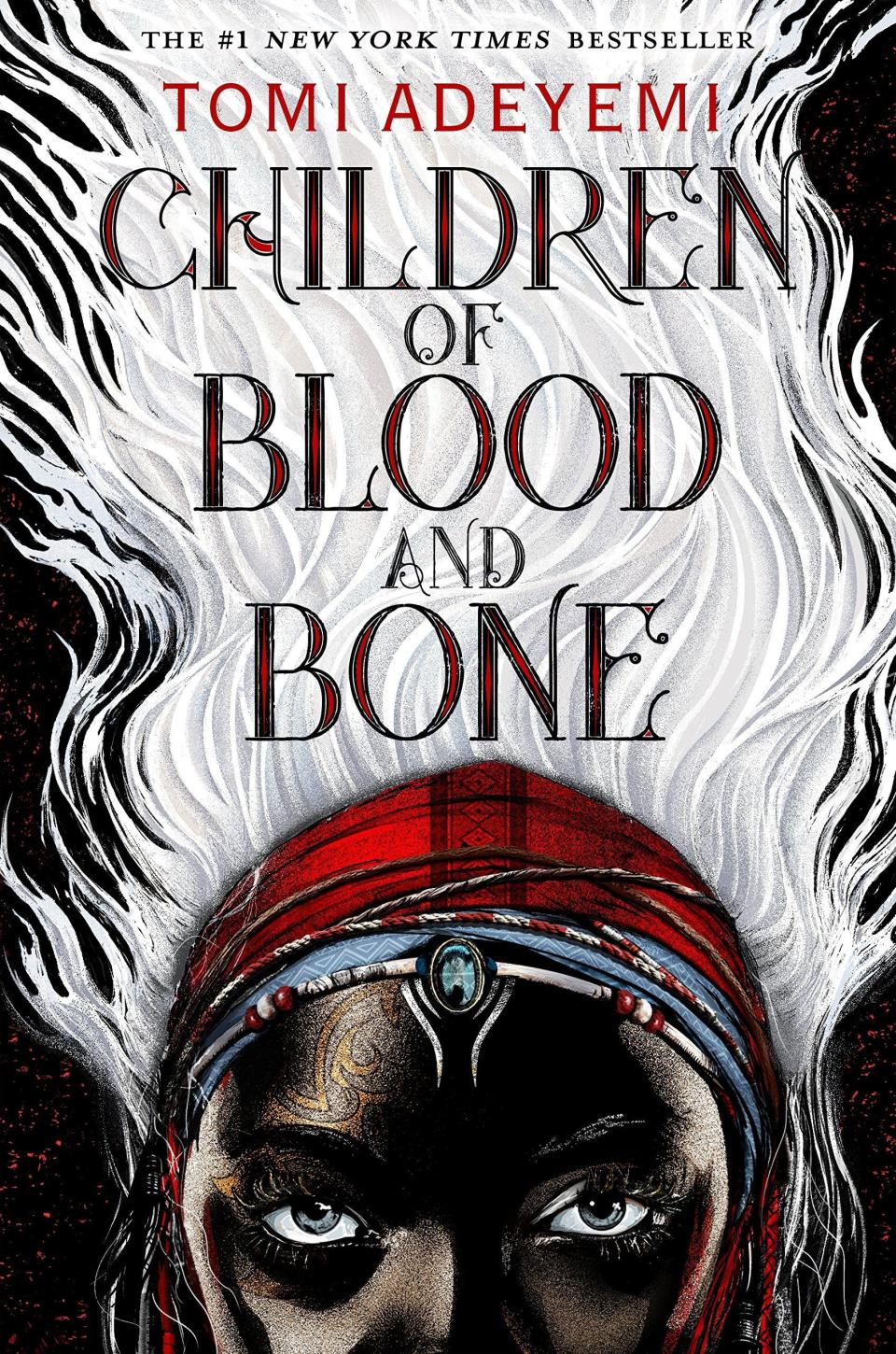 3) "Children of Blood and Bone" by Tomi Adeyemi