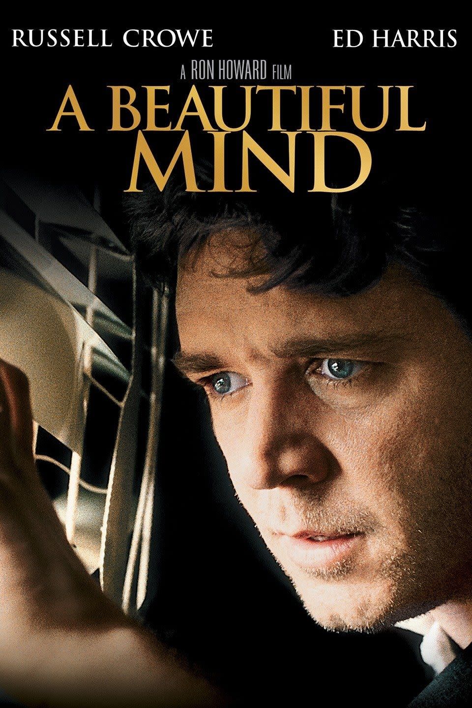 <p><a class="link " href="https://www.amazon.com/Beautiful-Mind-Russell-Crowe/dp/B00ENYKBD0/ref=sr_1_1?dchild=1&keywords=a+beautiful+mind&qid=1614181160&sr=8-1&tag=syn-yahoo-20&ascsubtag=%5Bartid%7C10063.g.35716832%5Bsrc%7Cyahoo-us" rel="nofollow noopener" target="_blank" data-ylk="slk:Watch Now;elm:context_link;itc:0;sec:content-canvas">Watch Now</a></p><p>This 2001 biographical drama is based on the life of Nobel Prize-winning mathematician and economist John Nash (and inspired by the Pulitzer-winning book of the same name by Sylvia Nasar). Russell Crowe plays the brilliant Nash, whose rising career and stardom is at risk of being derailed by his own personal demons. <em>A Beautiful Mind</em> won four Academy Awards, for Best Picture, Best Director, Best Adapted Screenplay, and Best Supporting Actress (Jennifer Connelly).</p>