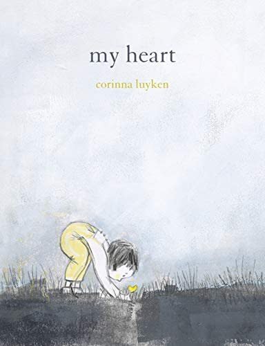 This poetic book uses metaphors to show the spectrum of human emotion. <i>(Available <a href="https://www.amazon.com/My-Heart-Corinna-Luyken/dp/0735227934" target="_blank" rel="noopener noreferrer">here</a>)</i>