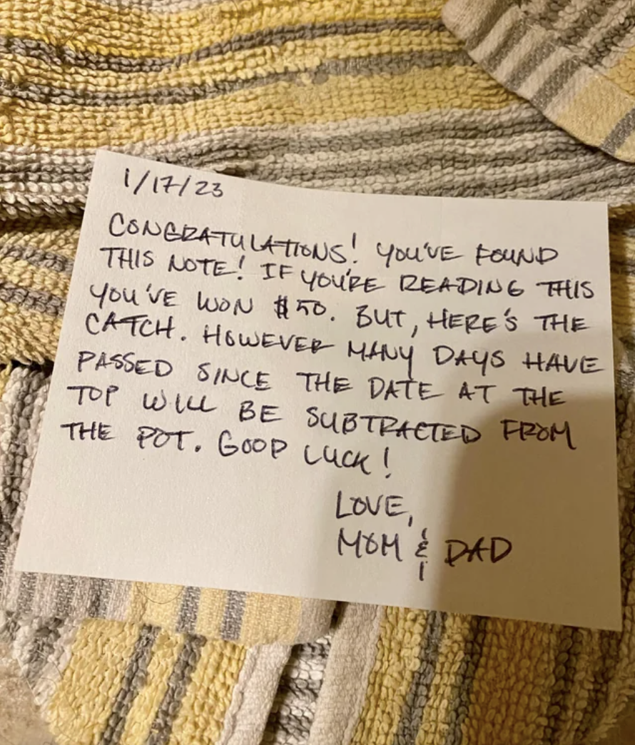 Handwritten note from "Mom and Dad" dated 1/17/23: "Congrats! You've found this note! If you're reading this you've won $50; but here's the catch: How many days have passed since the date at the top will be subtracted from the pot; Good luck!"