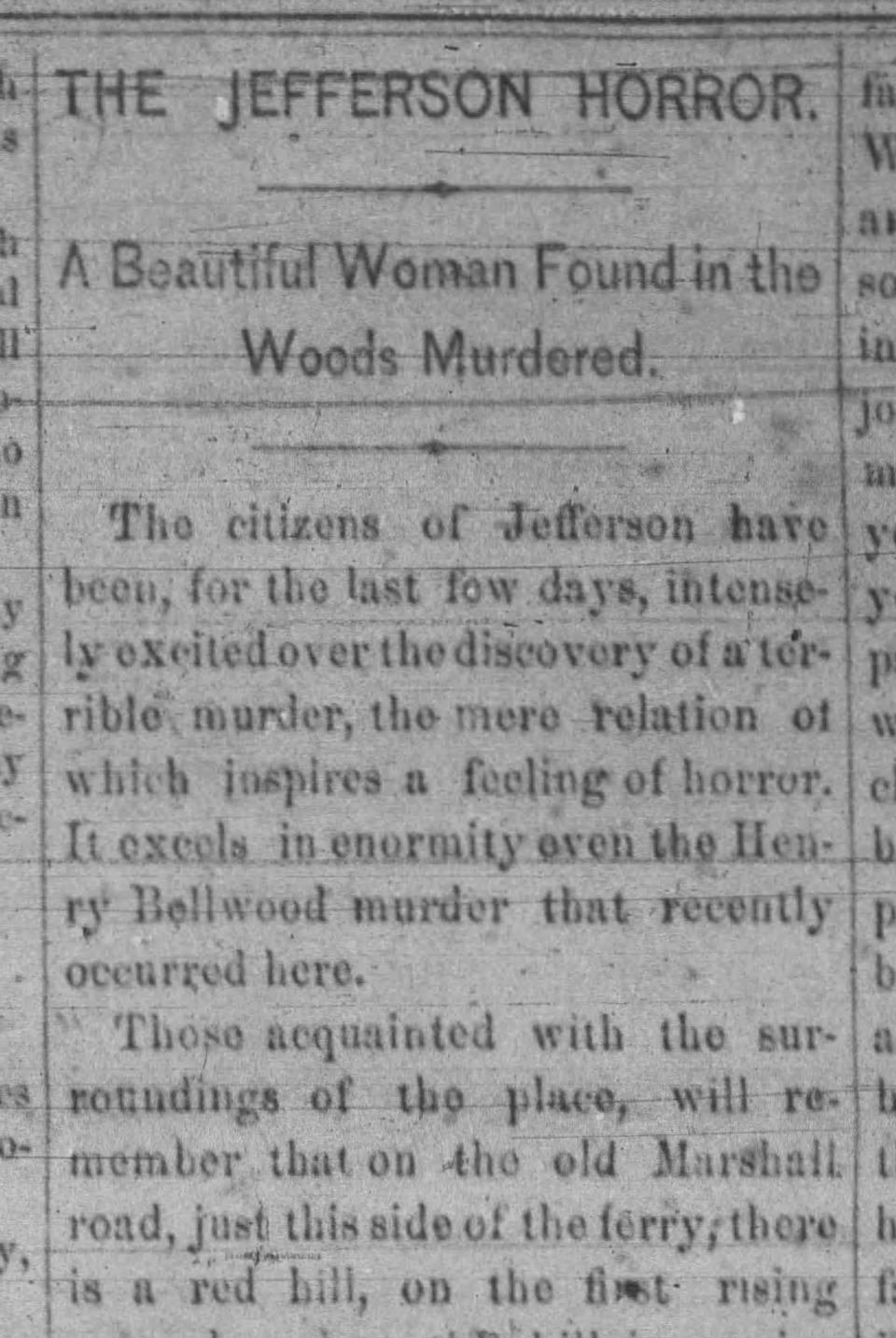 The Tri-Weekly Herald of Marshall, Texas, reported on the discovery of slain "Diamond Bessie" Moore on Feb. 10, 1877. Abe Rothschild, scion of a wealthy Cincinnati family, was the only suspect in the case.