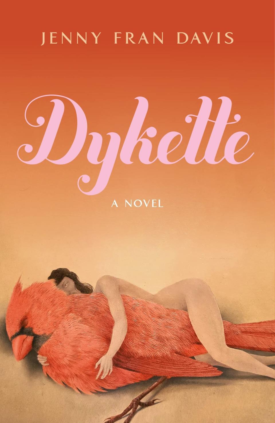 15) Dykette: A Novel