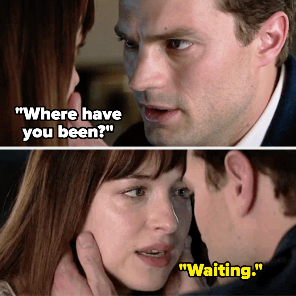 Christian cups Ana's face and asks her, "Where have you been?" and she says "Waiting"