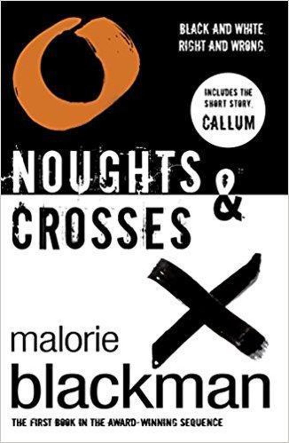 26. Noughts and Crosses by Malorie Blackman (2001): 
