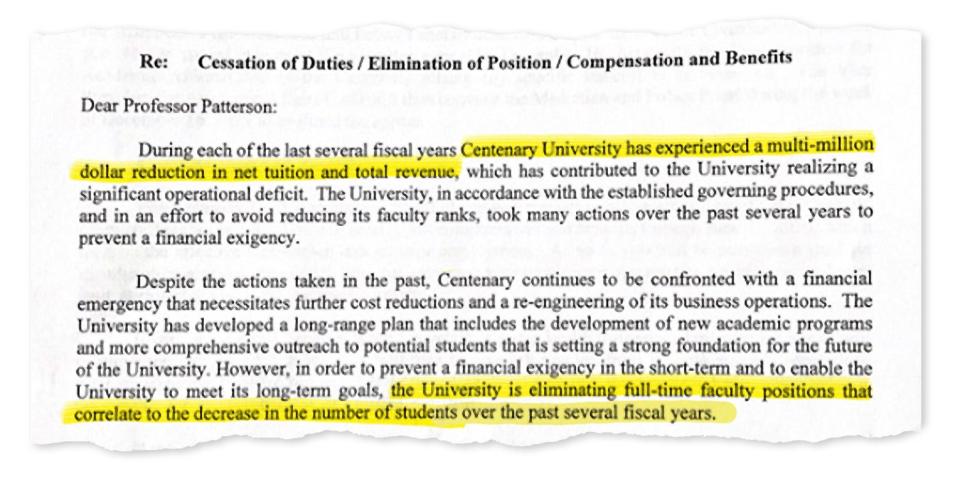 Centenary University took the rare step of terminating tenured faculty at the end of 2019, and a dismissal letter received by one of them suggests the situation was severe. Centenary said it “continues to be confronted with a financial emergency.,”