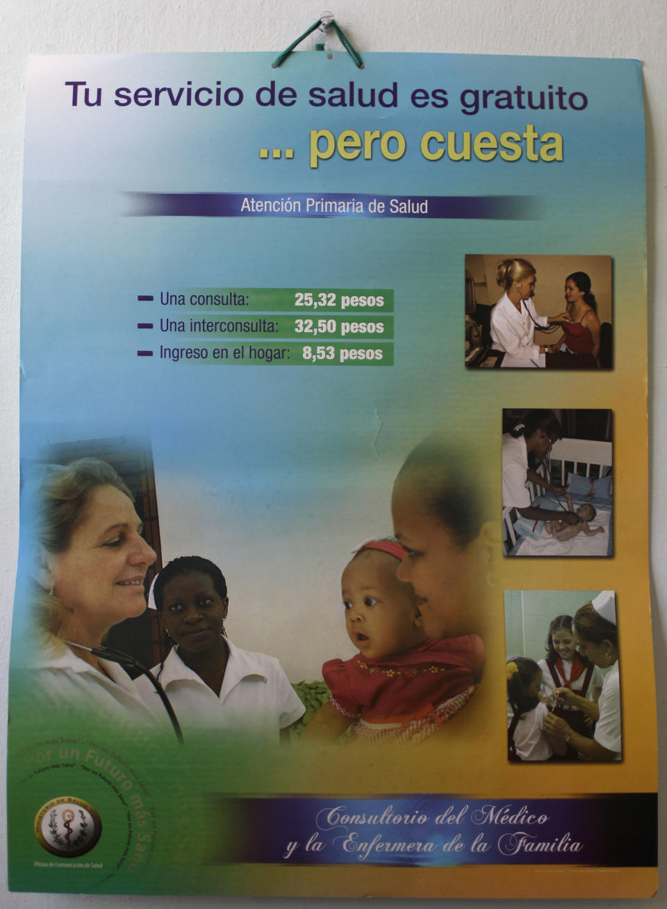 In this Aug 16, 2012 photo, a poster that reads in Spanish "Your service is free health... but it costs" hangs on a wall inside a government run neighborhood clinic in Havana, Cuba. Cuba's system of free medical care, long considered a birthright by its citizens and trumpeted as one of the communist government's great successes, is not immune to cutbacks under Raul Castro's drive for efficiency. The health sector has already endured millions of dollars in budget cuts and tens of thousands of layoffs, and Castro is looking for more ways to save. (AP Photo/Franklin Reyes)