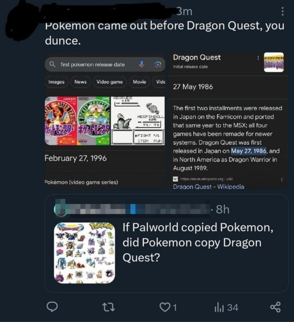 Someone says "Pokémon came out before Dragon Quest, you dunce" and posts a screenshot of their release dates; Dragon Quest was 1986, Pokémon was 1996