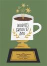 <p>Now, if only that coffee-cup-topped trophy was a real thing! Customize this unique card with your own message and send it instantly (for free) to your Dad on Father's Day or any other time you want to show your appreciation.</p><p><strong>Send the card at <a href="https://www.paperlesspost.com/cards/card/38181" rel="nofollow noopener" target="_blank" data-ylk="slk:Paperless Post;elm:context_link;itc:0;sec:content-canvas" class="link ">Paperless Post</a>.</strong></p>