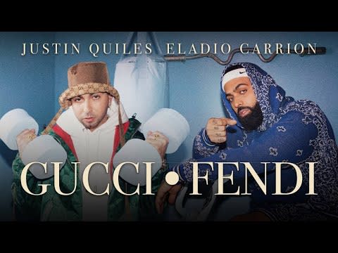 17) "Gucci Fendi," by Justin Quiles and Eladio Carrion