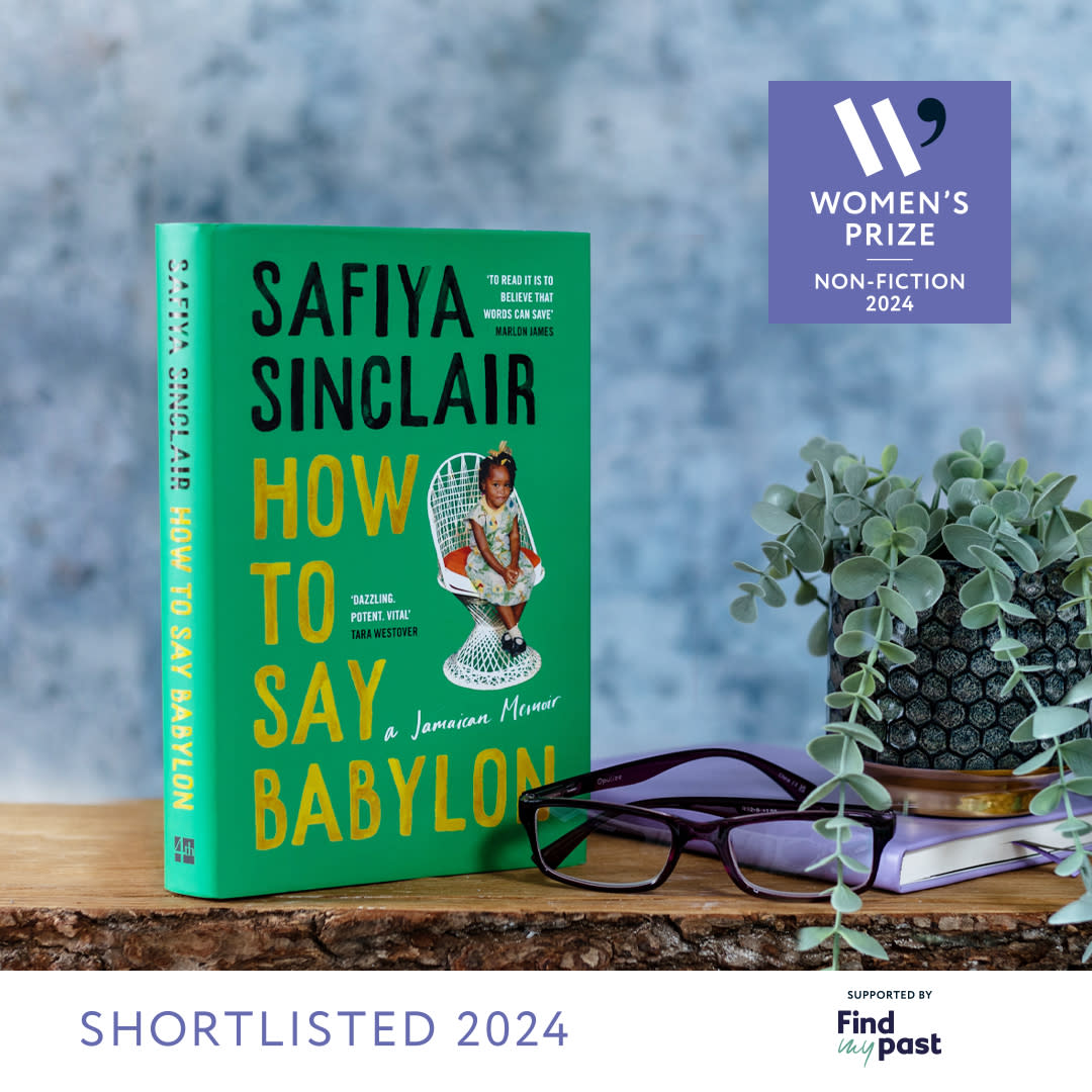 How To Say Babylon by Safiya Sinclair (Women’s Prize For Non-Fiction/PA)