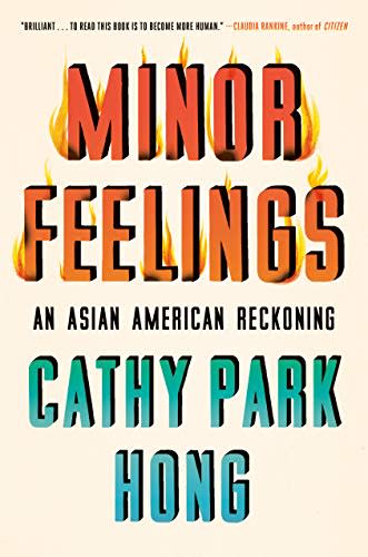 Minor Feelings: An Asian American Reckoning (Amazon / Amazon)