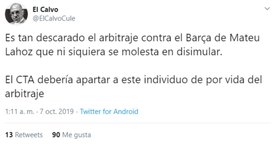 Muchos culés pedían que le apartaran del arbitraje. (Foto: Twitter / <a href="http://twitter.com/ElCalvoCule/status/1180984032919728128" rel="nofollow noopener" target="_blank" data-ylk="slk:@ElCalvoCule;elm:context_link;itc:0;sec:content-canvas" class="link ">@ElCalvoCule</a>).