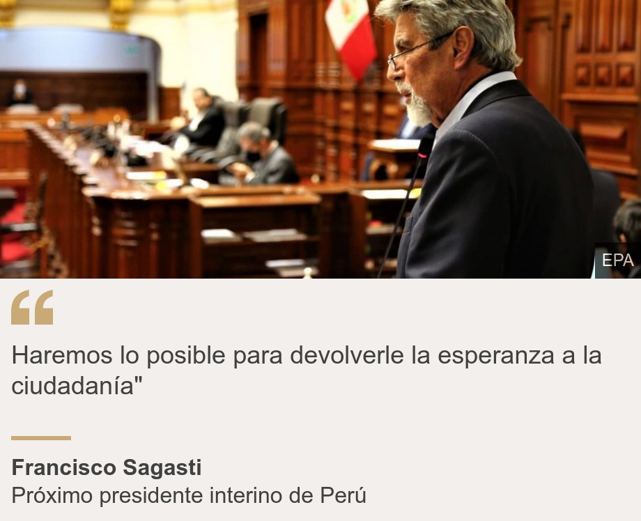 "Haremos lo posible para devolverle la esperanza a la ciudadanía"", Source: Francisco Sagasti, Source description: Próximo presidente interino de Perú, Image: 