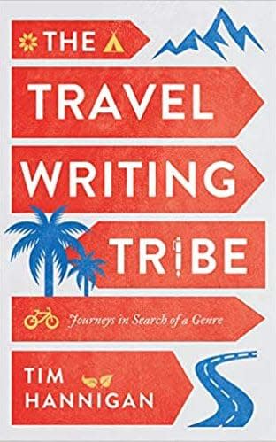 The Travel Writing Tribe: Tim Hannigan