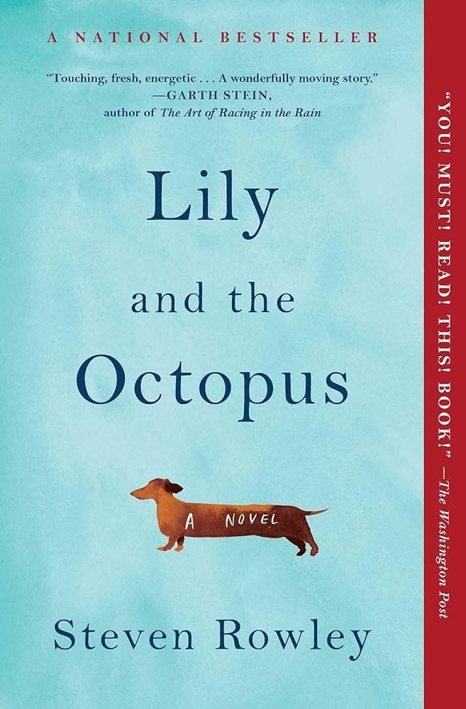 Book cover of "Lily and the Octopus" by Steven Rowley with a dachshund illustration and critic reviews
