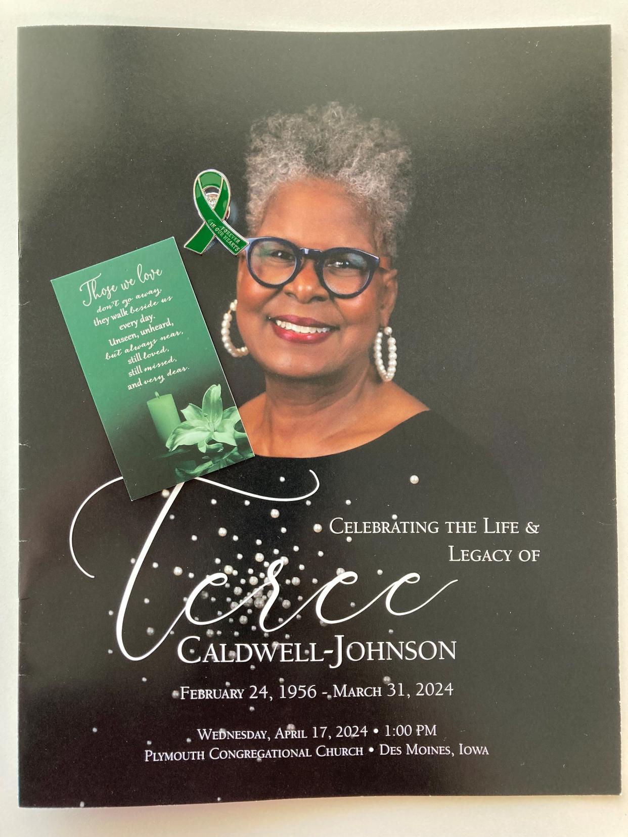 Community members came together Wednesday to honor activist and long-time Des Moines School Board member Teree Caldwell-Johnson. Those who attended her celebration of life were given a program and green ribbon pin with the words "Forever in our hearts."